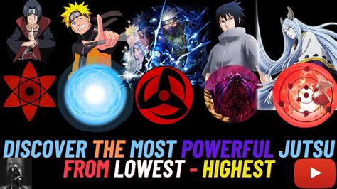 Ranking Narutos Most Powerful Jutsu Youtube
