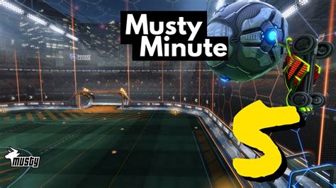 Musty Minute 5 Rocket League Youtube