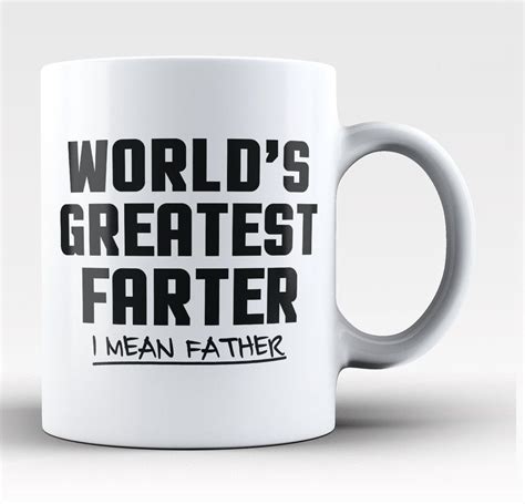 An adorable gift for a new dad that shows him he is loved!a thoughtful gift for a dad to be for baby shower, birthday or one of our favorite gift ideas for father's. World's Greatest Farter - Mug | Christmas presents for dad ...