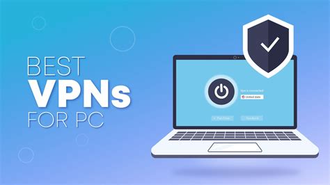 15 Best Vpn For Pc 2023 According To Security Experts