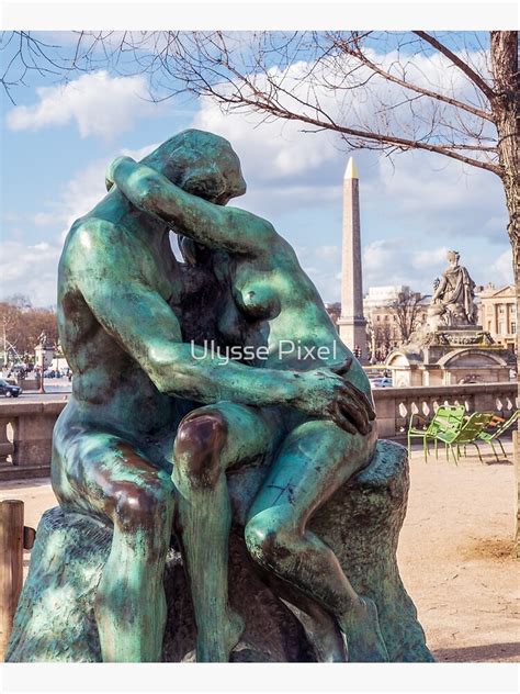 The Kiss By Auguste Rodin In The Tuileries Garden Paris
