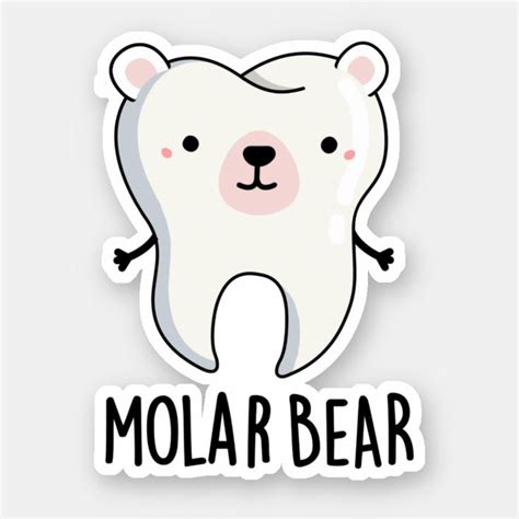 Molar Bear Funny Tooth Pun Sticker Zazzle Tooth Cartoon Cute Tooth