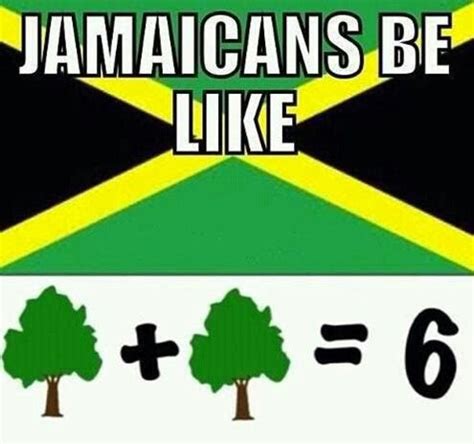 Jamaicans Be Like Jamaicans Jamaican Culture Jamaican Quotes