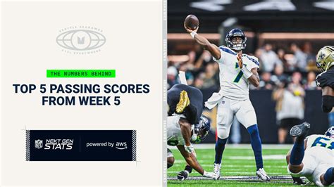 Next Gen Stats Top 5 Passing Scores From Week 5