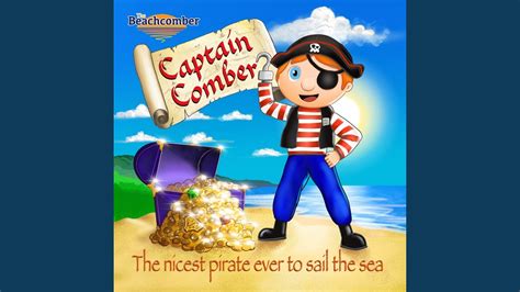 Captain Comber The Nicest Pirate Ever To Sail The Sea Youtube
