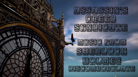 Assassins Creed Syndicate Tribute Discombobulate Sherlock Holmes Hans Zimmer Youtube