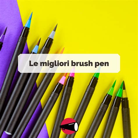 Le Migliori Brush Pen Di Novembre 2022