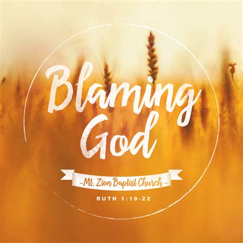 Blaming God Mt Zion Baptist Church