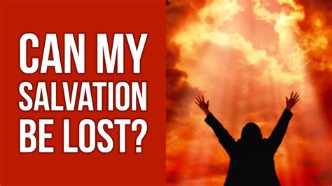 Can Salvation Be Lost Can I Lose My Salvation Bible Verses Youtube