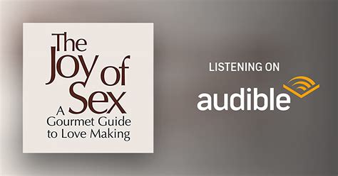 the joy of sex by alex comfort audiobook audible ca