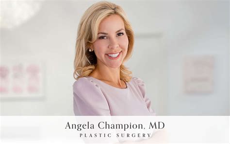 Angela Champion Md Plastic Surgery Studios