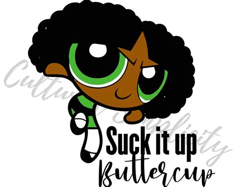 black powerpuff girls shirt svg suck it up buttercup svg etsy