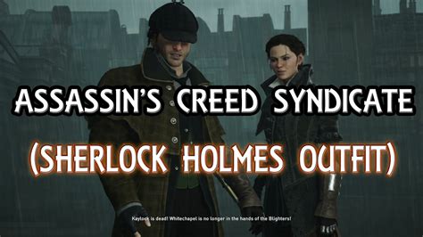 Assassins Creed Syndicate Sherlock Holmes Outfit Gameplay Youtube