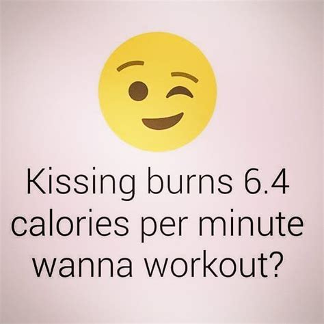 Kissing Burns 64 Calories Per Minute Wanna Workout Ift