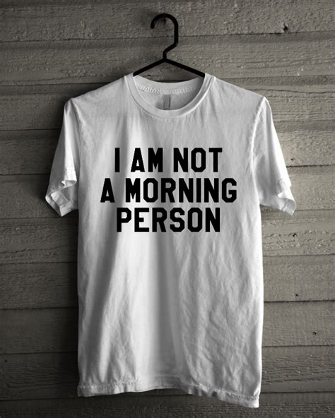 Im Not A Morning Person T Shirt