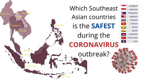 Covid 19 Lets Look The Safest Southeast Asian Countries During The