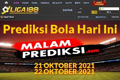 Prediksi Bola 21 Oktober 2021 Mix Parlay 22 Oktober 2021 Agen Liga 188