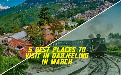 5 best places to visit in darjeeling in march 2023 honeymoon bug
