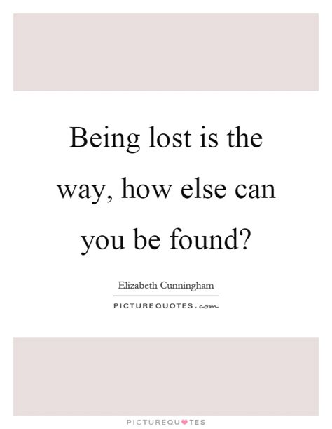 Lost And Found Quotes And Sayings Lost And Found Picture Quotes
