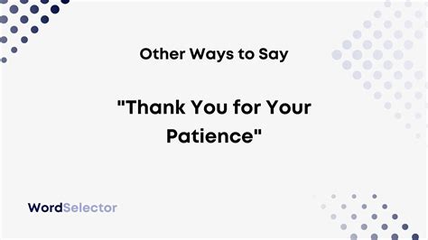 10 Other Ways To Say Thank You For Your Patience Wordselector