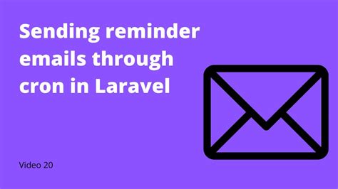 20 Send Reminder Emails Through Laravel Command And Use Mailtrap For