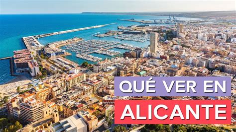 Qué Ver En Alicante 🇪🇸 10 Lugares Imprescindibles Youtube