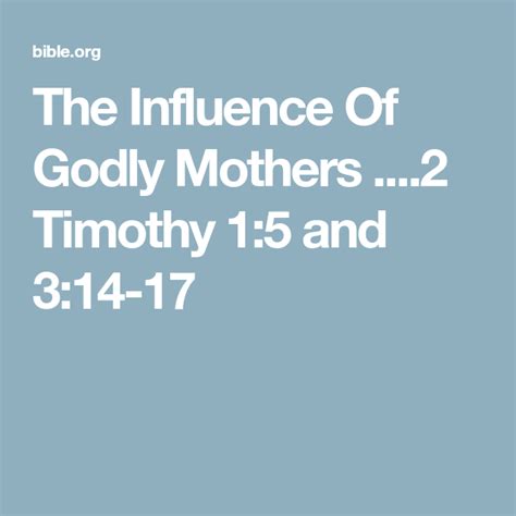 The Influence Of Godly Mothers 2 Timothy 15 And 314 17 Godly Mother 2 Timothy