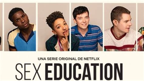 Sex Education La Serie De Netflix Que Habla Sin Tabúes En Pareja