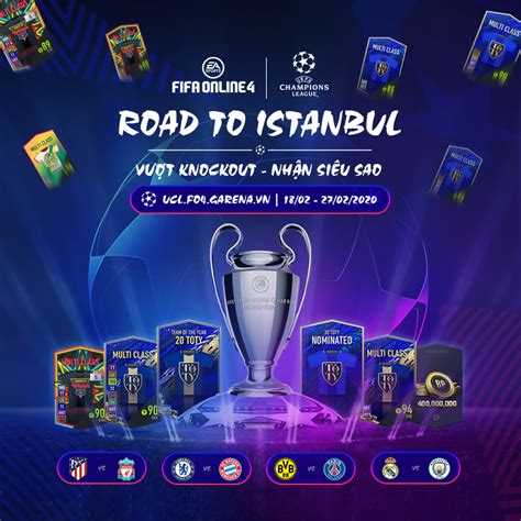 Khuấy động Champions League Cùng Sự Kiện Road To Istanbul Vượt