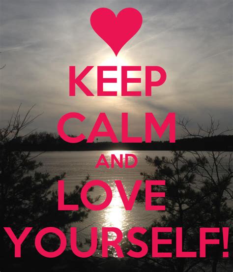 Keep Calm And Love Yourself Poster Momo Keep Calm O Matic