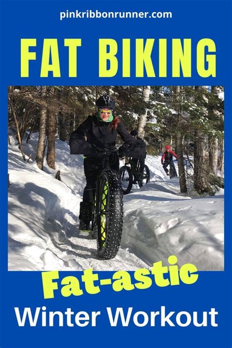 Winter Fat Biking A Fat Astic Way To Stay Fit In Snow
