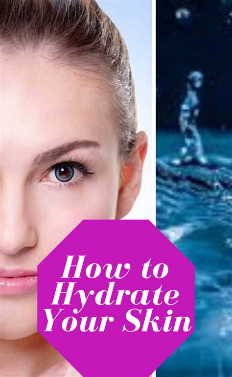 How To Hydrate Skin What It Really Takes To Keep Your Skin Hydrated