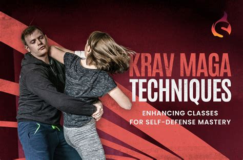 Krav Maga Techniques Enhancing Classes For Self Defense Mastery