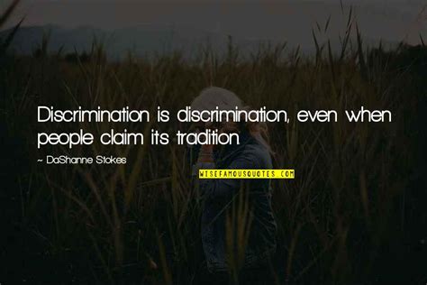 Racism Prejudice And Discrimination Quotes Top 17 Famous Quotes About