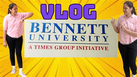Bennett University Vlog Leena Jain Vlogs Yt Trending Video Vlogs