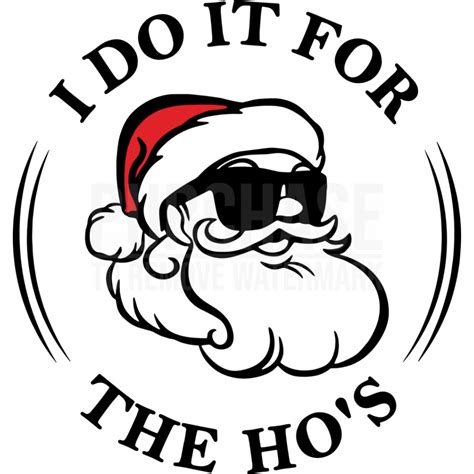 I Do It For The Hos Svg Santa Christmas Svg