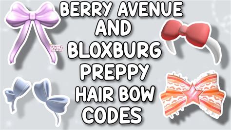 Preppy Hair Bow Codes For Berry Avenue Bloxburg And All Roblox Games