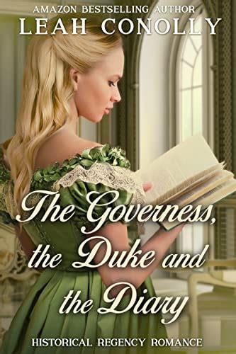 the governess the duke and the diary historical regency romance english edition ebook