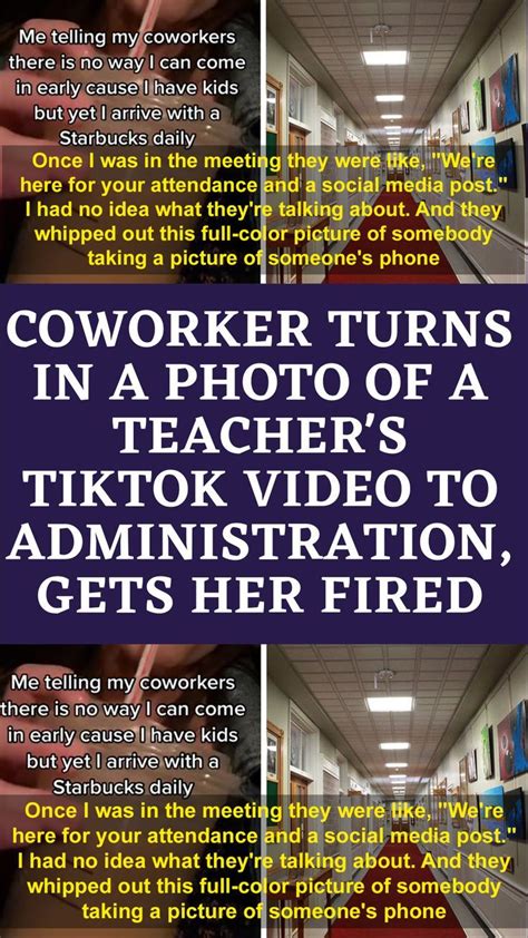 Coworker Turns In A Photo Of A Teachers Tiktok Video To Administration Gets Her Fired Artofit