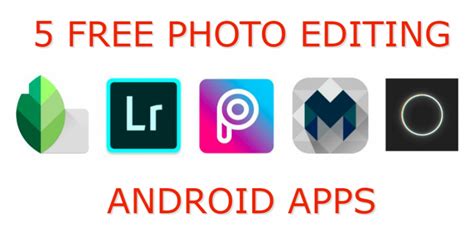 5 Free Photo Editing Apps For Android 2018 The Photography Blogger