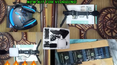 Unboxing New Vloging Kit Vlogging Kit Youtube