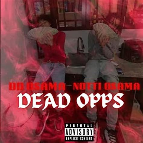 Play Dead Opps By Notti Osama And Dd Osama On Amazon Music