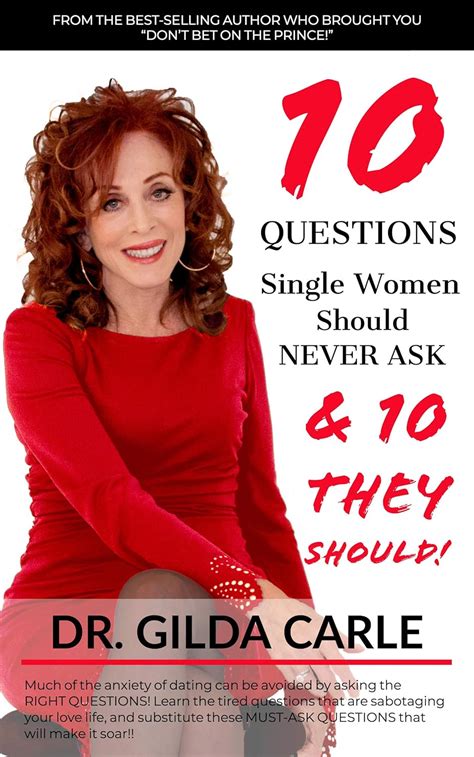 10 Questions Single Women Should Never Ask And 10 They Should Relationship Series