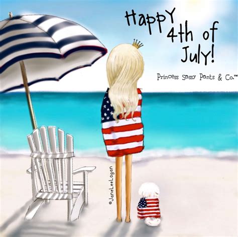 July 4 Sassy Pants Holiday Season Quotes Happy Fourth Of July