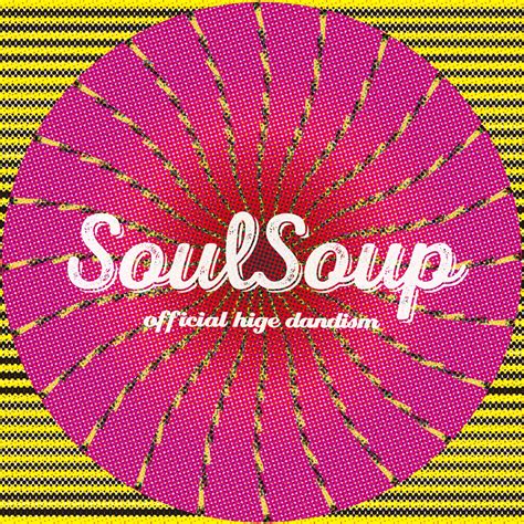 ‎soulsoup Single Album By Official Hige Dandism Apple Music