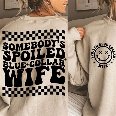 somebody s spoiled blue collar wife svg blue collar wife etsy