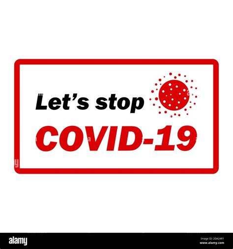 Lets Stop Covid 19 Slogan Isolated On White Background Covid Sticker Covid 19 Stock Vector
