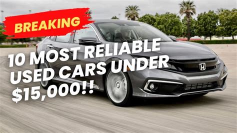 Top 10 Most Reliable Used Cars Under 15000 Dollars Youtube