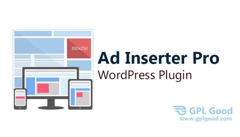 Ad Inserter Pro Advanced Wordpress Ads Management Gpl Good