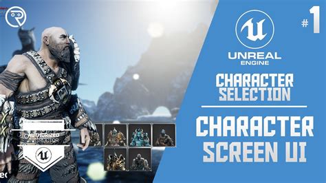 Unreal Engine 4 Tutorial Character Select Screen Part 1 Character Ui